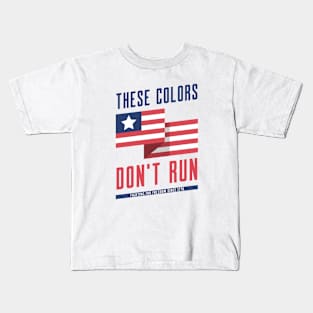 These Colors Don't Run (USA) Kids T-Shirt